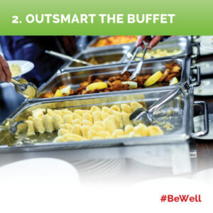 2. Outsmart the Buffet